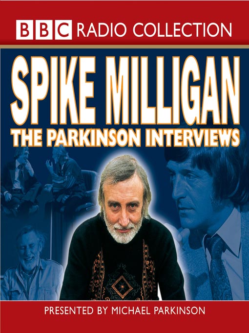 Spike Milligan: The Parkinson Interviews